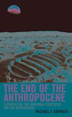 The End of the Anthropocene