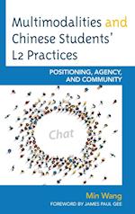 Multimodalities and Chinese Students' L2 Practices