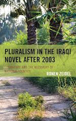 Pluralism in the Iraqi Novel After 2003