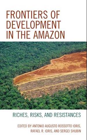 Frontiers of Development in the Amazon