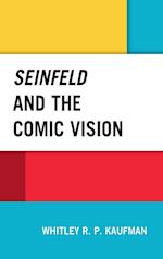 Seinfeld and the Comic Vision