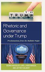 Rhetoric and Governance Under Trump