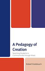 A Pedagogy of Creation