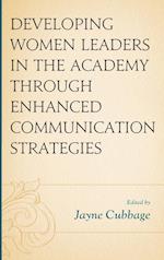 Developing Women Leaders in the Academy through Enhanced Communication Strategies