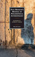 Paul Ricoeur's Renewal of Philosophical Anthropology