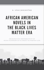 African American Novels in the Black Lives Matter Era