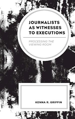 Journalists as Witnesses to Executions