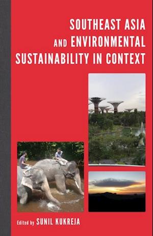 Southeast Asia and Environmental Sustainability in Context