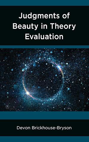 Judgments of Beauty in Theory Evaluation