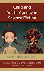 Child and Youth Agency in Science Fiction