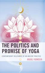 The Politics and Promise of Yoga