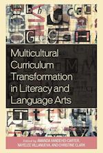 Multicultural Curriculum Transformation in Literacy and Language Arts 