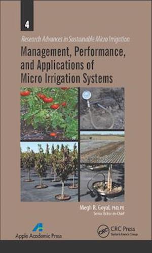 Management, Performance, and Applications of Micro Irrigation Systems