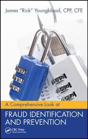 A Comprehensive Look at Fraud Identification and Prevention