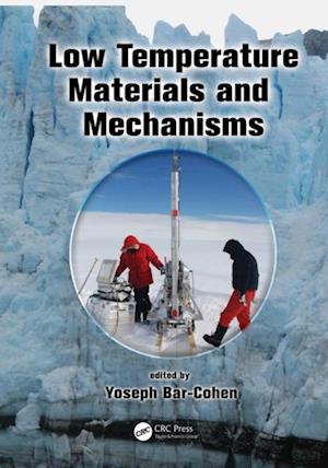 Low Temperature Materials and Mechanisms