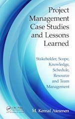 Project Management Case Studies and Lessons Learned