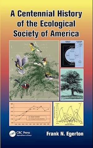 A Centennial History of the Ecological Society of America