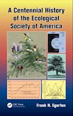 A Centennial History of the Ecological Society of America