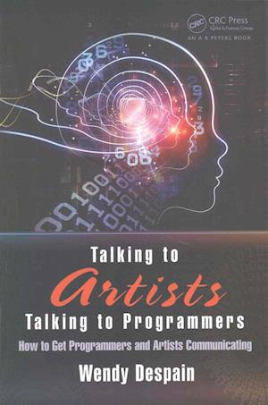 Talking to Artists / Talking to Programmers