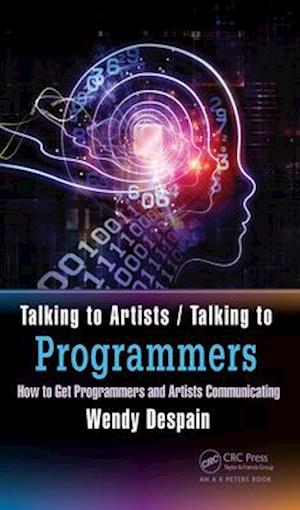 Talking to Artists / Talking to Programmers