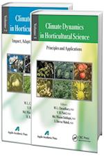 Climate Dynamics in Horticultural Science, Two Volume Set