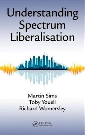 Understanding Spectrum Liberalisation