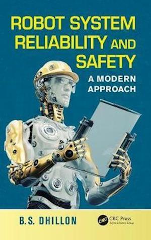 Robot System Reliability and Safety