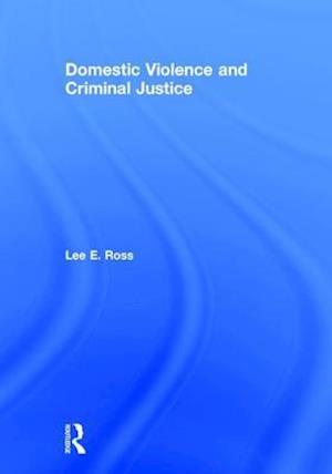 Domestic Violence and Criminal Justice