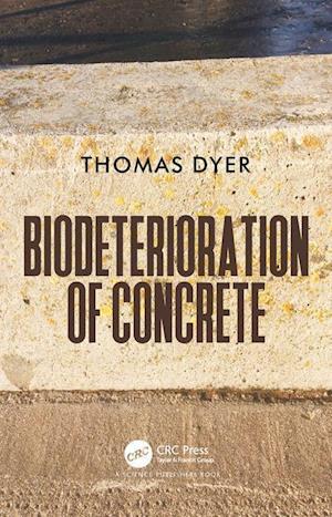 Biodeterioration of Concrete