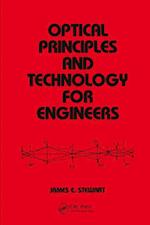 Optical Principles and Technology for Engineers