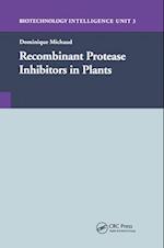 Recombinant Protease Inhibitors in Plants