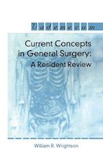 Current Concepts in General Surgery