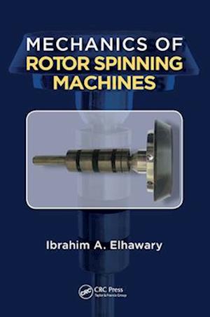 Mechanics of Rotor Spinning Machines