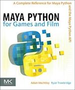 Maya Python for Games and Film