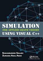 Simulation for Applied Graph Theory Using Visual C++