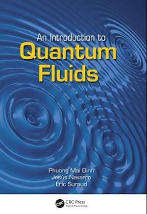 An Introduction to Quantum Fluids