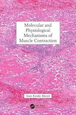 Molecular and Physiological Mechanisms of Muscle Contraction