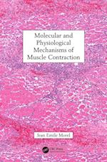 Molecular and Physiological Mechanisms of Muscle Contraction