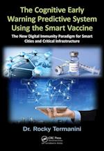 Cognitive Early Warning Predictive System Using the Smart Vaccine