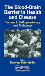 The Blood-Brain Barrier in Health and Disease, Volume Two