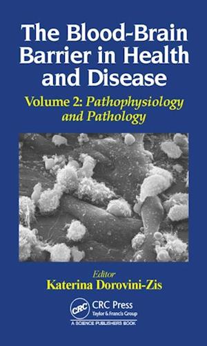 Blood-Brain Barrier in Health and Disease, Volume Two