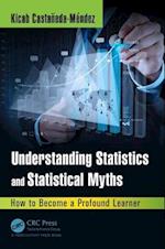 Understanding Statistics and Statistical Myths