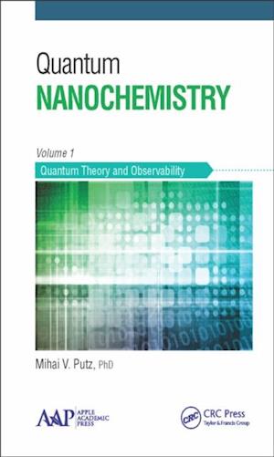 Quantum Nanochemistry, Volume One