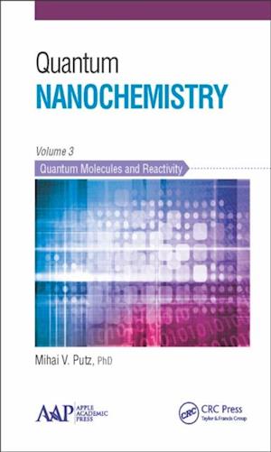 Quantum Nanochemistry, Volume Three