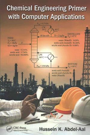 Chemical Engineering Primer with Computer Applications