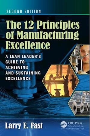 The 12 Principles of Manufacturing Excellence