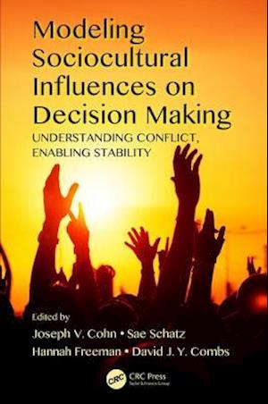 Modeling Sociocultural Influences on Decision Making