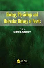 Biology, Physiology and Molecular Biology of Weeds