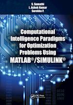 Computational Intelligence Paradigms for Optimization Problems Using MATLAB®/SIMULINK®