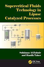 Supercritical Fluids Technology in Lipase Catalyzed Processes